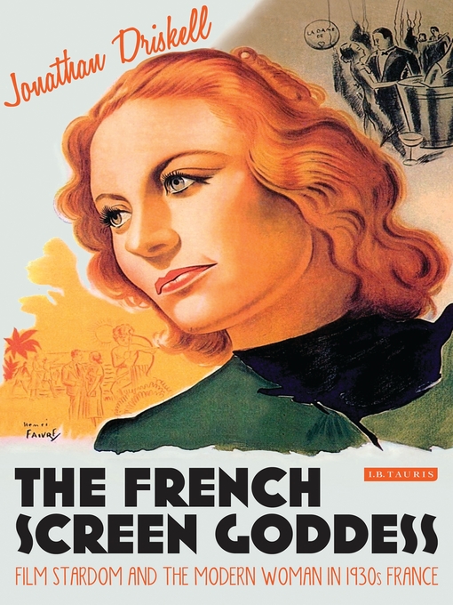 Title details for The French Screen Goddess by Jonathan Driskell - Wait list